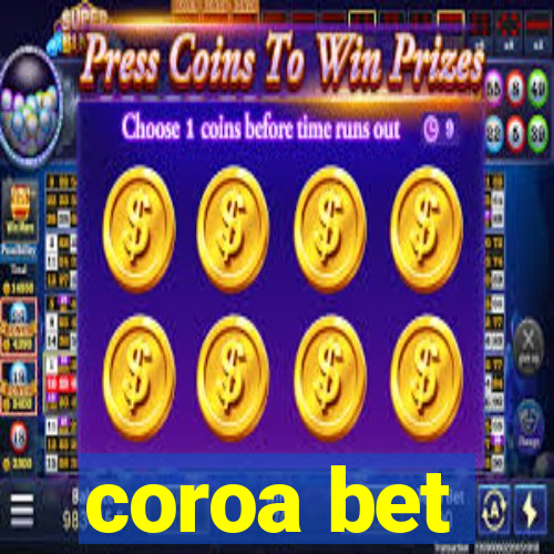 coroa bet